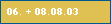 06. + 08.08.03