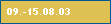 09.-15.08.03