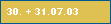 30. + 31.07.03