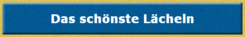 Das schnste Lcheln